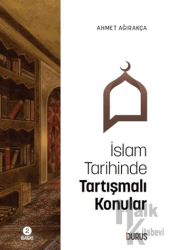 İslam Tarihinde Tartışmalı Konular