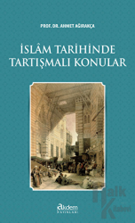 İslam Tarihinde Tartışmalı Konular