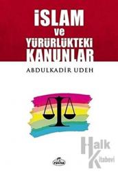 İslam ve Yürürlükteki Kanunlar