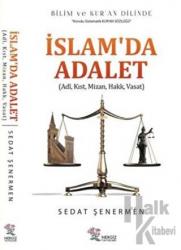 İslam'da Adalet Adl, Kıst, Mizan, Hakk, Vasat