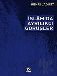 İslam'da Ayrılıkçı Görüşler