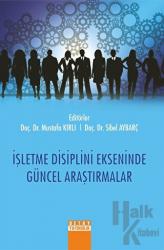 İşletme Disiplini Ekseninde Güncel Araştırmalar