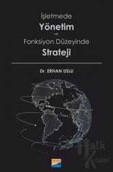 İşletmede Yönetim ve Fonksiyon Düzeyinde Strateji