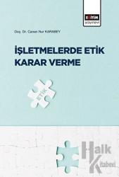 İşletmelerde Etik Karar Verme