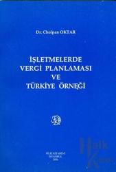 İşletmelerde Vergi Planlaması ve Türkiye Örneği