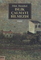 Islık Çalmayı Bilmezdi