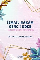 İsmail Nakam Genc-i Edeb