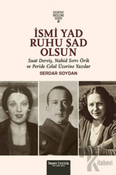 İsmi Yad Ruhu Şad Olsun