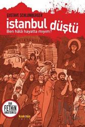 İstanbul Düştü - Ben Hala Hayatta Mıyım?