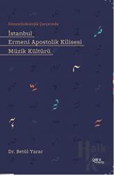 İstanbul Ermeni Apostolik Kilisesi Müzik Kültürü