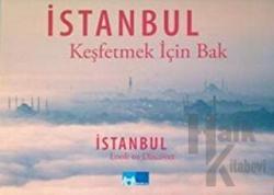 İstanbul Keşfetmek İçin Bak