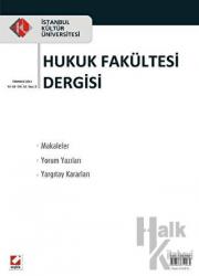 İstanbul Kültür Üniversitesi Hukuk Fakültesi Dergisi Cilt: 10 - Sayı: 2 Temmuz 2011