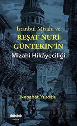 İstanbul Mizahı ve Reşat Nuri Güntekin’in Mizahi Hikayeciliği