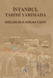 İstanbul Tarihi Yarımada Erişebilirlik Koruma İlişkisi