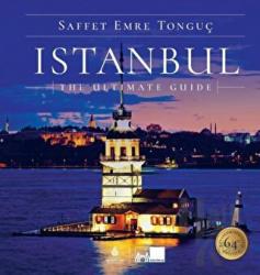 Istanbul The Ultimate Guide