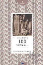 İstanbul’un 100 Mezar Taşı