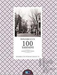 İstanbul’un 100 Yayınevi İstanbul’un 100’leri Serisi 78