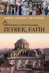 İstanbul’un Tarihi Yarımadası Zeyrek-Fatih