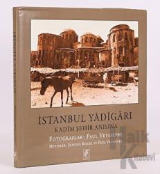 İstanbul Yadigarı - Kadim Şehir Anısına (Ciltli)