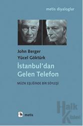 İstanbul'dan Gelen Telefon Müzik Eşliğinde Bir Söyleşi