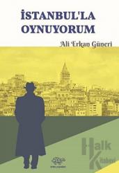 İstanbul'la Oynuyorum