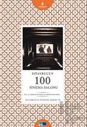 İstanbul'un 100 Sinema Salonu