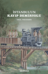 İstanbul'un Kayıp Demiryolu