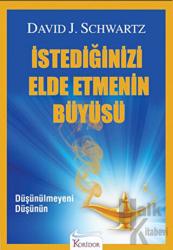 İstediğinizi Elde Etmenin Büyüsü