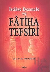 İstiaze Besmele ve Fatiha Tefsiri