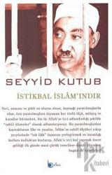 İstikbal İslam'ındır