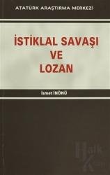 İstiklal Savaşı ve Lozan