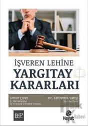 İşveren Lehine Yargıtay Kararları