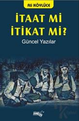 İtaat Mi İtikat Mi?