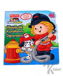 İtfaiyecilik Kurallarını Öğrenelim