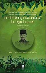 İttihatçı-Senüsi İlişkileri (1908-1918)