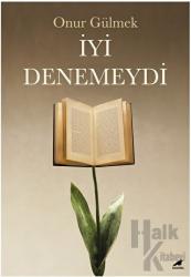 İyi Denemeydi