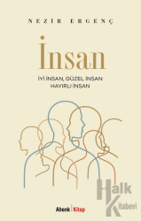 İyi İnsan, Güzel İnsan, Hayırlı İnsan