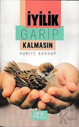 İyilik Garip Kalmasın