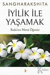 İyilik İle Yaşamak