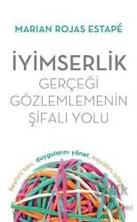 İyimserlik - Gerçeği Gözlemlemenin Şifalı Yolu