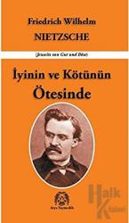 İyinin ve Kötünün Ötesinde (Gelecek Felsefesine Giriş)