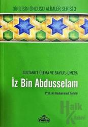 İz bin Abdüsselam - Sultanu’l Ulema Ve Bayiu’l Ümera Dirilişin Öncüsü Alimler Serisi 3