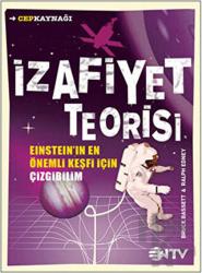 İzafiyet Teorisi (Ciltli) Einstein'in En Önemli Keşfi İçin Çizgibilim