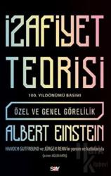 İzafiyet Teorisi: Özel ve Genel Görelilik (100. Yıldönümü Basımı)