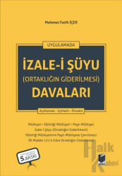 İzale-i Şuyu (Ortaklığın Giderilmesi) Davaları (Ciltli)