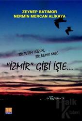 İzmir Gibi İşte