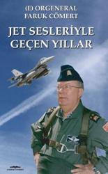 Jet Sesleriyle Geçen Yıllar