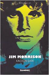 Jim Morrison Kaosun Şairi