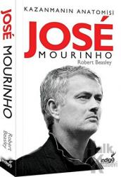 Jose Mourinho - Kazanmanın Anatomisi