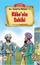 Kabe'nin Sahibi Asr-ı Saadet'ten Hikayeler 1